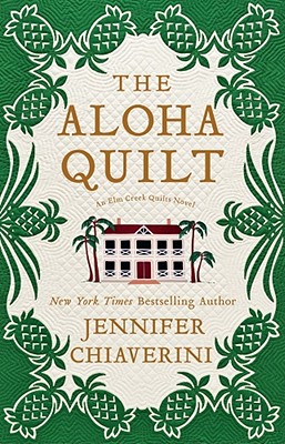 The Aloha Quilt - Chiaverini, Jennifer