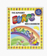 The Alphabet Eurps Ride a Rainbow