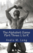 The Alphabet Game - Part Three: L to R