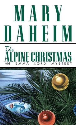 The Alpine Christmas: An Emma Lord Mystery - Daheim, Mary