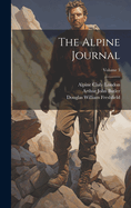 The Alpine Journal; Volume 3