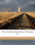 The Alpine Journal, Volume 3...