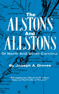 The Alston and Allstons of North and South Carolina