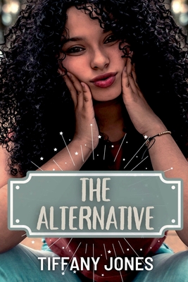 The Alternative - Jones, Tiffany