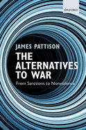 The Alternatives to War: From Sanctions to Nonviolence