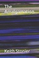 The Amalgamation