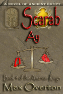 The Amarnan Kings, Book 4: Scarab - Ay