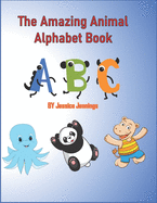 The Amazing Animal Alphabet Book