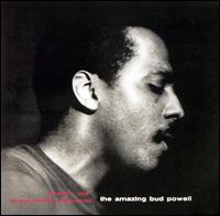 The Amazing Bud Powell, Vol. 1 [Expanded] - Bud Powell