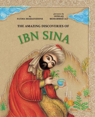 The Amazing Discoveries of Ibn Sina - Sharafeddine, Fatima