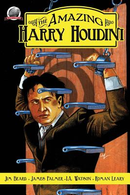 The Amazing Harry Houdini Volume 1 - Palmer, James, and Watson, I a, and Leary, Roman