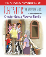The Amazing Journey of Chester the Wiener Dog