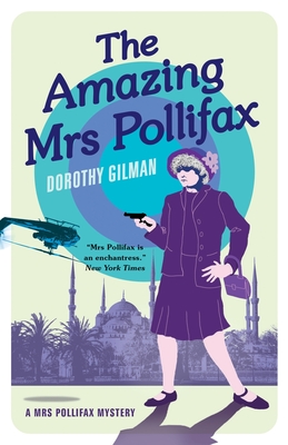 The Amazing Mrs Pollifax (A Mrs Pollifax Mystery) - Gilman, Dorothy