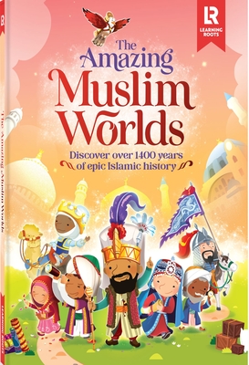 The Amazing Muslim Worlds - Khatri, Zaheer