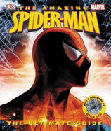 The Amazing Spider-Man: The Ultimate Guide - DeFalco, Tom, and Manning, Matthew K, and Lee, Stan (Foreword by)