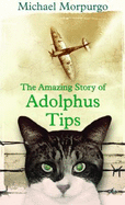 The Amazing Story of Adolphus Tips