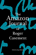 The Amazon Journal of Roger Casement