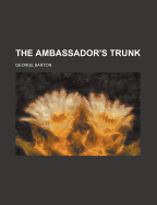 The Ambassador's Trunk