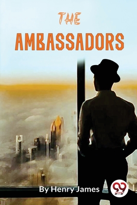 The Ambassadors - James, Henry