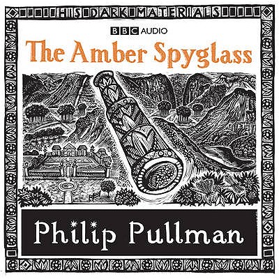 The Amber Spyglass - Pullman, Philip