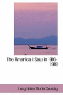 The America I Saw in 1916-1918