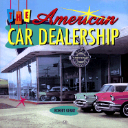 The American Car Dealership - Genat, Robert