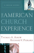 The American Church Experience: A Concise History