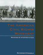 The American Civil Rights Movement: Readings & Interpretations