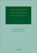 The American Convention on Human Rights: A Commentary