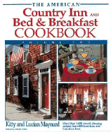 The American Country Inn and Bed & Breakfast Cookbook, Volume II