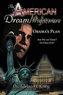 The American Dream/Nightmare: Obama's Plan