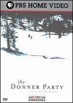 The American Experience: The Donner Party - Ric Burns