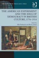 The American Experiment and the Idea of Democracy in British Culture, 1776-1914