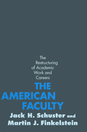 The American Faculty: The Restructuring of Academic Work and Careers