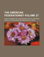 The American Federationist Volume 27