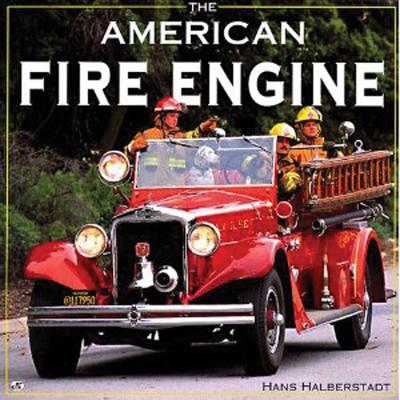 The American Fire Engine - Halberstadt, Hans