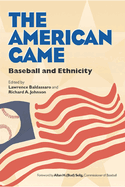The American Game: Baseball and Ethnicity
