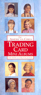 The American Girls Trading Card Mini Albums