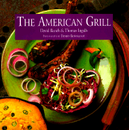 The American Grill - Barich, David, and Ingalls, Thomas