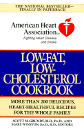 The American Heart Association Low-Fat, Low-Cholesterol Cookbook: More Than 200 Delicious, Heart-Healthful Recipes for the Whole Family