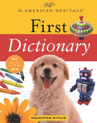 The American Heritage First Dictionary - American Heritage Dictionary (Editor)