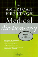 The American Heritage Medical Dictionary - American Heritage (Creator)