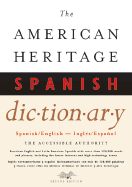 The American Heritage Spanish Dictionary: Spanish/English, Ingles/Espanol