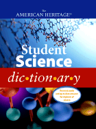 The American Heritage Student Science Dictionary