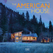 The American House: 100 Contemporary Homes