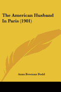 The American Husband In Paris (1901)