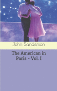 The American in Paris - Vol. I