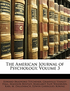 The American Journal of Psychology, Volume 3