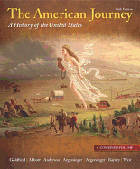 The American Journey: A History of the United States, Combined Volume, Reprint Plus New Myhistorylab with Etext -- Access Card Package