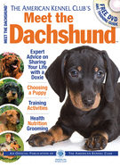 The American Kennel Club's Meet the Dachshund: The Responsible Dog Owner's Handbook